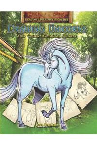 Drawing Unicorns and Other Mythical Beasts