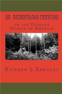 antropólogo primitivo en los Estados Unidos de América