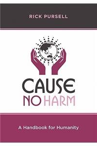 Cause No Harm