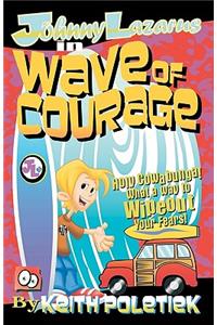 Johnny Lazarus In Wave of Courage
