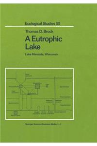 Eutrophic Lake: Lake Mendota, Wisconsin