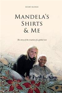 Mandela's Shirts and Me