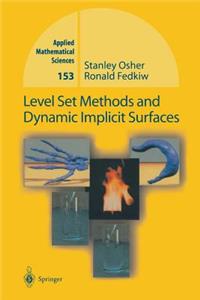 Level Set Methods and Dynamic Implicit Surfaces