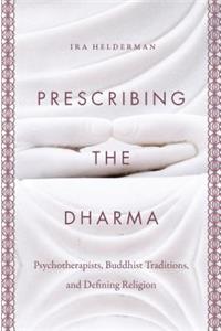 Prescribing the Dharma