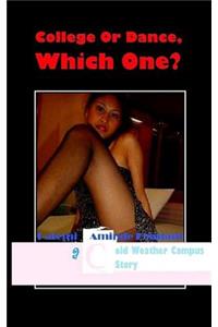 College Or Dance, Which One?