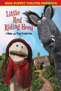 SOCK PUPPET THEATRE PRESENTS LITTLE RED
