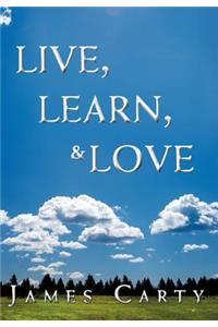 Live, Learn, & Love