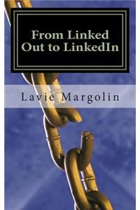 From Linked Out to Linkedin