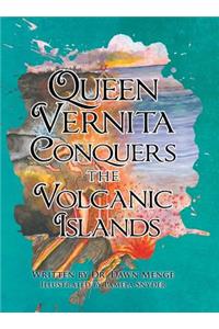 Queen Vernita Conquers the Volcanic Islands