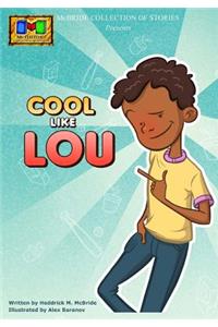 Cool like Lou