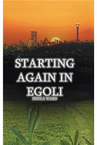 Starting Again In Egoli