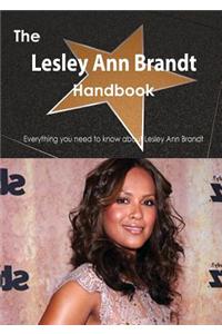 Lesley Ann Brandt Handbook - Everything You Need to Know about Lesley Ann Brandt