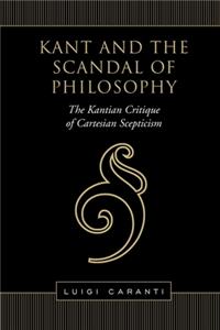 Kant and the Scandal of Philosophy