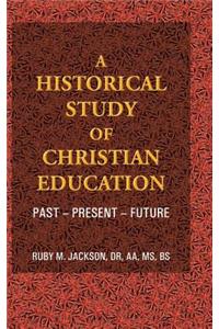 A Historical Study of Christian Education