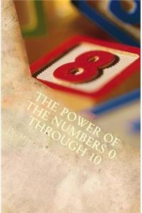 Power of the Numbers 0 through 10