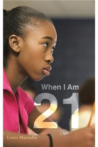 When I Am 21