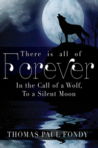 There Is All of Forever