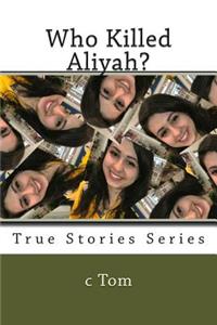 Who Killed Aliyah?