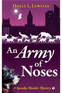An Army of Noses