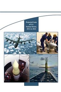 Projected Costs of U.S. Nuclear Forces, 2014 to 2023