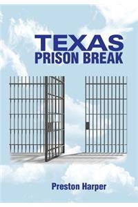 Texas Prison Break