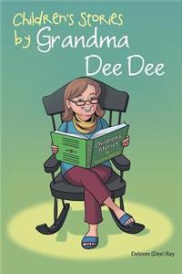 Children's Stories by Grandma Dee Dee