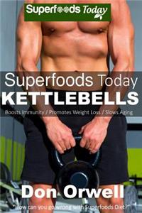 Superfoods Today Kettlebells
