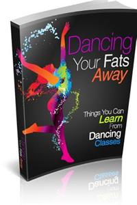 Dancing Your Fats Away