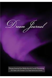 Dream Journal for Reflection and Lucid Dreaming 202 Pages with Prompts Two Page Spread per Dream