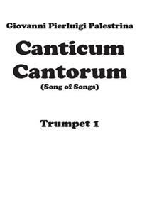 Canticum Cantorum - brass quintet - Trumpet 1