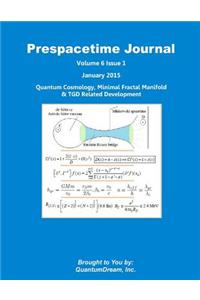 Prespacetime Journal Volume 6 Issue 1