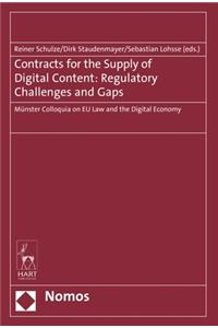 Contracts for the Supply of Digital Content: Regulatory Challenges and Gaps