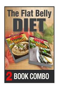 Greek Recipes for a Flat Belly and Mexican Recipes for a Flat Belly: 2 Book Combo