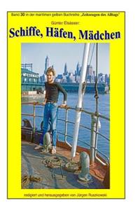 Schiffe, Haefen, Maedchen