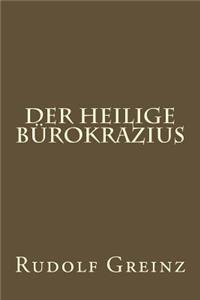 Der Heilige Burokrazius