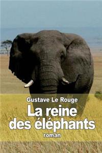reine des éléphants