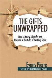 The Gifts Unwrapped