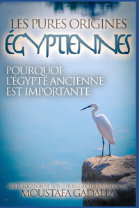 Les Pures Origines Égyptiennes