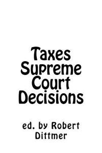 Taxes Supreme Court Decisions