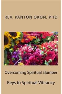 Overcoming Spiritual Slumber