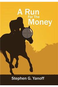 A Run For The Money