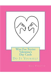Wire Fox Terrier Valentine's Day Cards