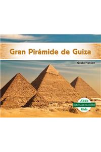 Gran Pirámide de Guiza (Great Pyramid of Giza)