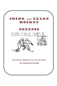 Color and Learn Hockey Defense: Defensive plays to color