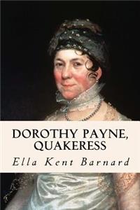Dorothy Payne, Quakeress