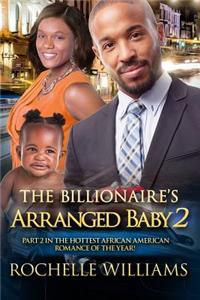 The Billionaire's Arranged Baby 2