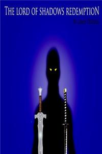 The Lord of Shadows Redemption