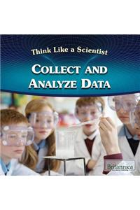 Collect and Analyze Data