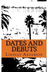 Dates and Debuts