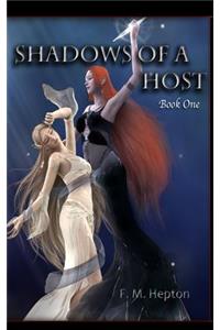 Shadows of a Host: Book One